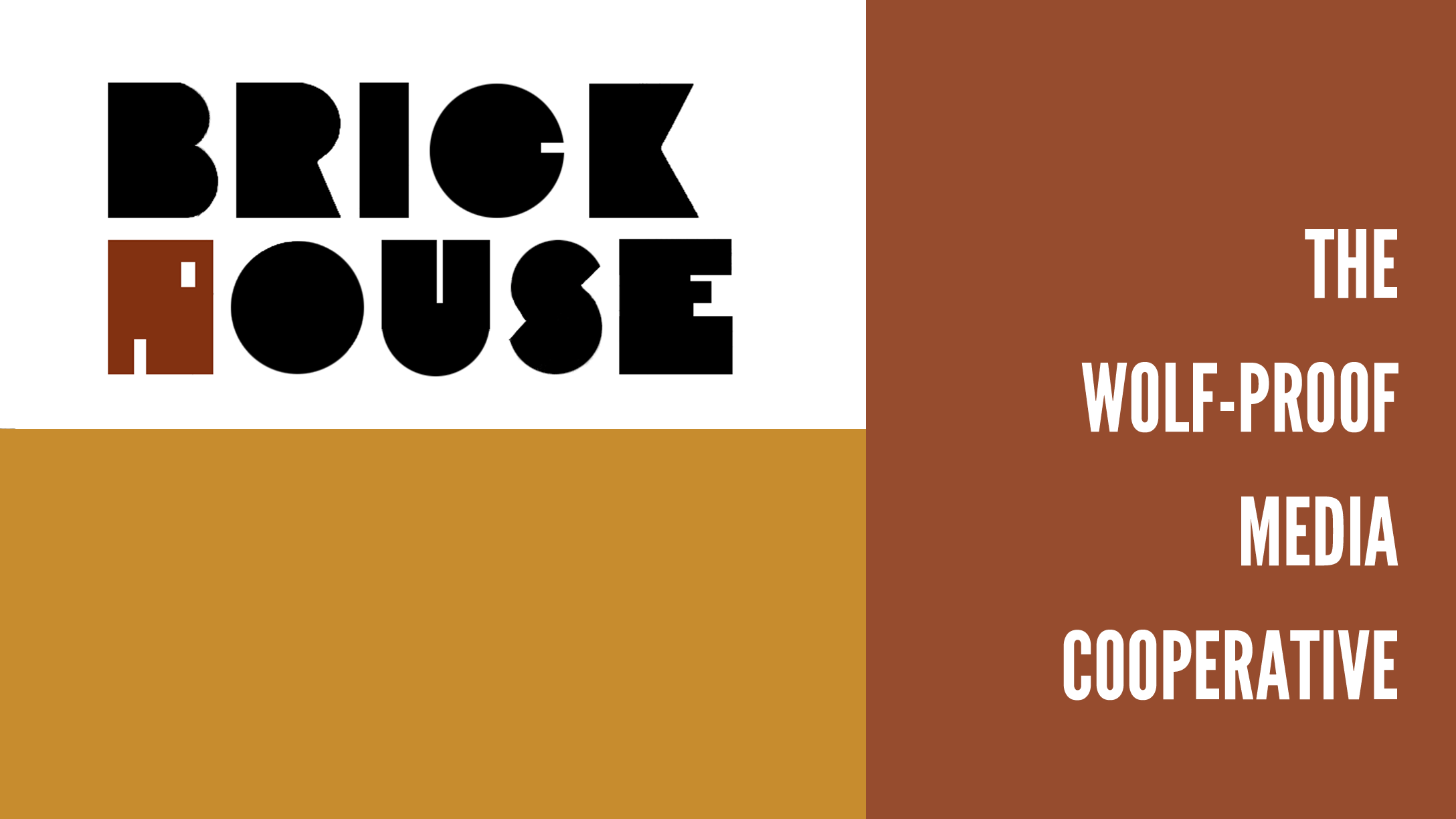 The Brick House Cooperative – The Media Of The Future